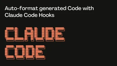 Auto-format generated Code with Claude Code Hooks