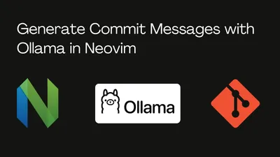 Generate Commit Messages with Ollama in Neovim